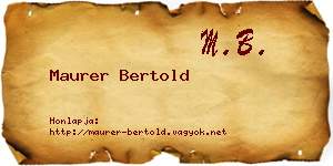 Maurer Bertold névjegykártya
